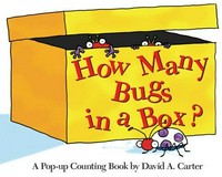 How many bugs in a box? : a pop-up counting book / by David A. Carter.