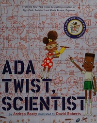 Ada Twist, Scientist / Beaty, Andrea.