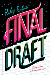 Final draft / Riley Redgate.