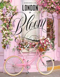 London in bloom / Georgianna Lane.
