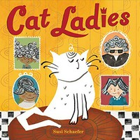 Cat ladies / Susi Schaefer.