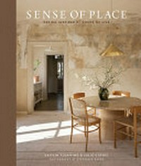 Sense of place : design inspired by where we live / Caitlin Flemming & Julie Goebel ; photography by Stephanie Russo.