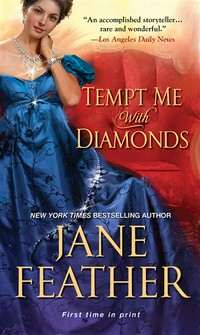 Tempt me with diamonds: Jane Feather.