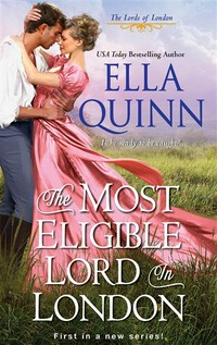 The most eligible lord in London: Ella Quinn.