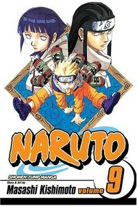 Naruto. story and art by Masashi Kishimoto ; [English adaptation, Jo Duffy & Frances E. Wall ; translation, Mari Morimoto]. Vol. 9, Turning the tables /