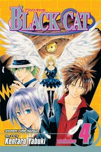 Black cat : Volume 4 / by Kentaro Yabuki.