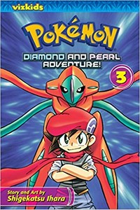 Pokemon. story & art by Shigekatsu Ihara. Volume 3 / Diamond and Pearl adventure!