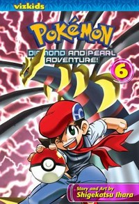 Pokemon. story & art by Shigekatsu Ihara ; [translation, Kaori Inoue]. Volume 6 / Diamond and Pearl adventure!