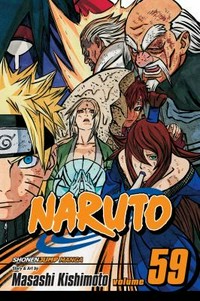 Naruto. story and art by Masashi Kishimoto ; [translation, Mari Morimoto ; English adaptation, Joel Enos]. Vol. 59, The five kage /
