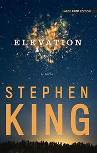 Elevation / Stephen King.