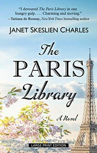 The Paris library / Janet Skeslien Charles.