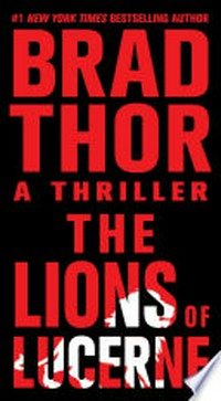 The lions of Lucerne / Brad Thor.