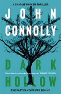 Dark hollow / John Connolly.