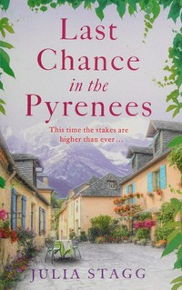 Last chance in the Pyrenees / Julia Stagg.