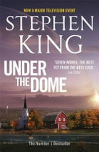 Under the dome / Stephen King.