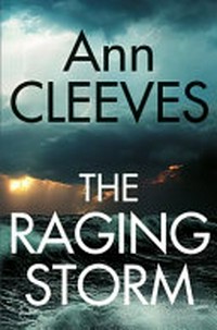 The raging storm / Ann Cleeves.