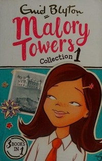 Malory Towers. Enid Blyton. collection 1 /