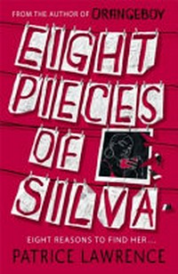 Eight pieces of Silva / Patrice Lawrence.