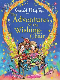 The adventures of the wishing chair / Enid Blyton ; illustrations by Joe Berger.