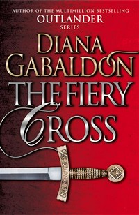 The fiery cross: Diana Gabaldon.