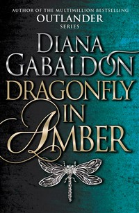 Dragonfly in amber: Diana Gabaldon.