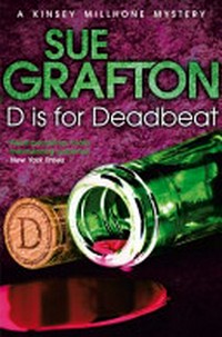 D is for deadbeat / Sue Grafton.