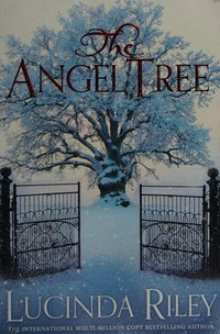 The angel tree / Lucinda Riley writing as Lucinda Edmonds.