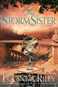 The storm sister / Lucinda Riley.