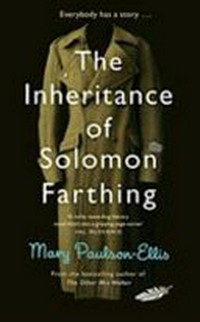The inheritance of Solomon Farthing / Mary Paulson-Ellis.