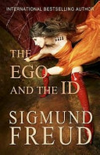 The ego and the id / Sigmund Freud.