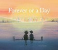 Forever or a day / by Sarah Jacoby.