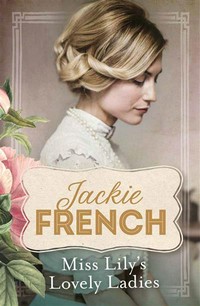 Miss Lily's lovely ladies: Jackie French.