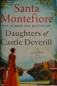 Daughters of Castle Deverill / Santa Montefiore.