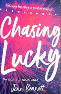 Chasing Lucky / Jenn Bennett.