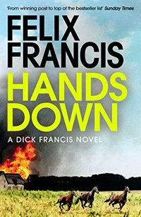 Hands down / Felix Francis.
