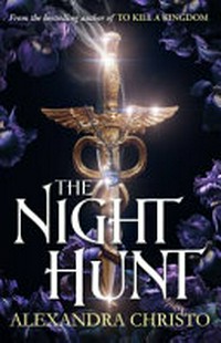 The night hunt / Alexandra Christo.
