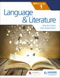 Language & Literature for the IB MYP 1 / MYP by concept 1 / Castro,Ana De. Ana de Castro, Zara Kaiserimam.