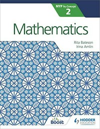 Mathematics : MYP by concept 2 / Rita Bateson, Irina Amlin.