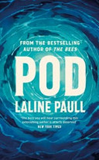 Pod / Laline Paull.