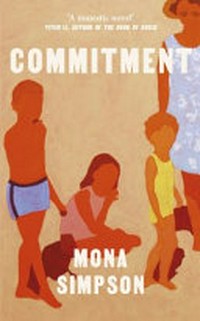 Commitment / Mona Simpson.