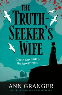 The truth-seeker's wife / Ann Granger.