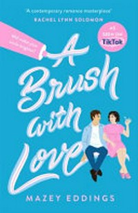 A brush with love / Mazey Eddings.