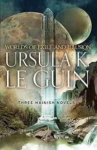 Worlds of exile and illusion / Ursula K. Le Guin.