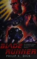 Blade runner / Philip K. Dick.