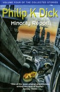 Minority report / Philip K. Dick ; introduction by James Tiptree, Jr.