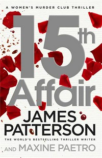 15th affair: James Patterson and Maxine Paetro.