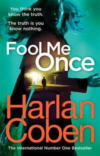 Fool me once: Harlan Coben.