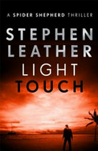 Light touch / Stephen Leather.