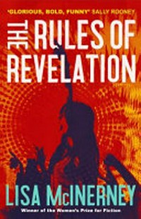 The rules of revelation / Lisa McInerney.