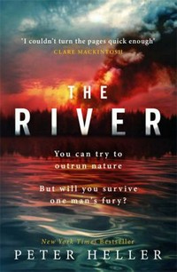 The river / Peter Heller.